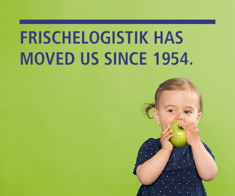 FRISCHELOGISTIK HAS MOVED US SINCE 1954.